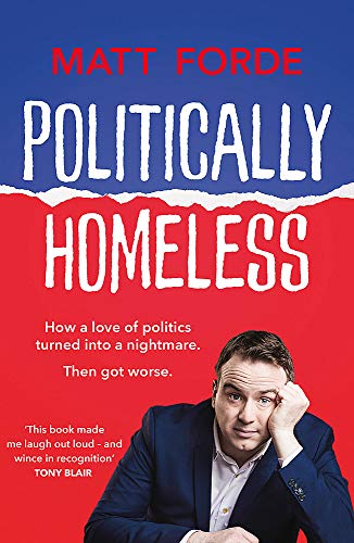 Book cover: "Politically Homeless" by Matt Forde, featuring author portrait.