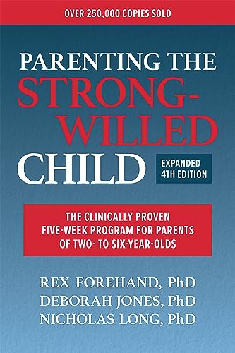 Book cover: "Parenting the Strong-Willed Child," fourth edition, by Forehand, Jones, and Long.