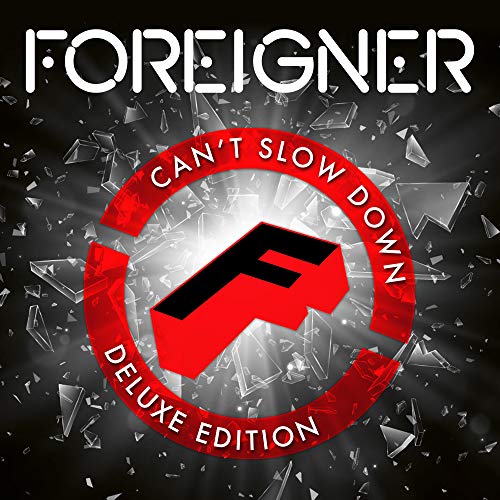 Foreigner - Cant Slow Down" album cover with a red "F" and broken glass.