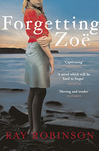 Book cover: woman by the sea, title "Forgetting Zoë" by Ray Robinson.