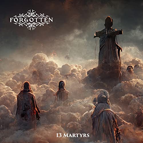 CD cover for Forgotten’s “13 Martyrs” depicts figures in a misty, desolate landscape.