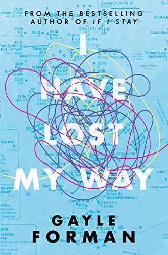 Book cover: tangled lines over a map, title "I Have Lost My Way" by Gayle Forman.