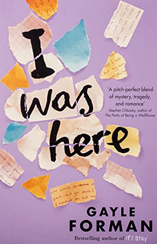 Book cover: "I Was Here" by Gayle Forman with torn paper fragments.