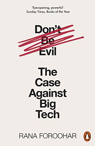 Book cover: "Don't Be Evil" with red slashes and author Rana Foroohar.