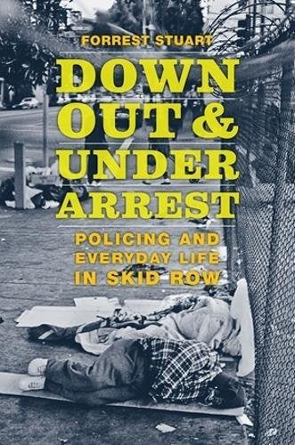 Book cover depicting people experiencing homelessness and the title “Down, Out & Arrest.”