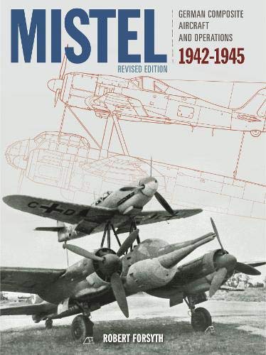 Book cover depicting German Mistel composite aircraft, 1942-1945.