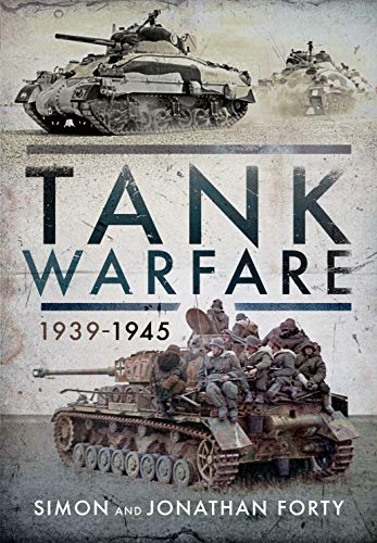 Book cover featuring two tanks and soldiers, titled Tank Warfare, 1939-1945.