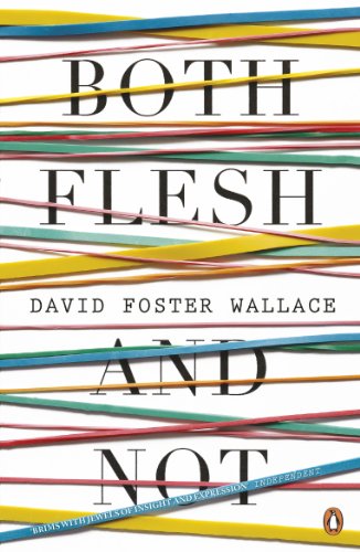 Book cover: "Both Flesh And Not" by David Foster Wallace, colorful lines.