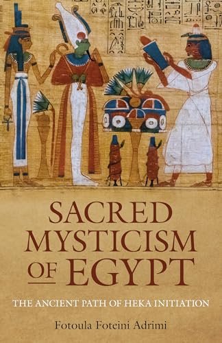 Book cover depicting ancient Egyptian figures and hieroglyphs, titled “Sacred Mysticism of Egypt.”