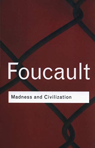 Book cover of Madness and Civilization by Foucault featuring a red chain-link fence background.