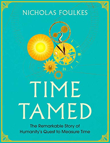 Book cover for “Time Tamed” with sun, gears, and clock imagery.