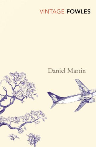 Book cover: "Daniel Martin" by John Fowles, with sketched airplane and trees.