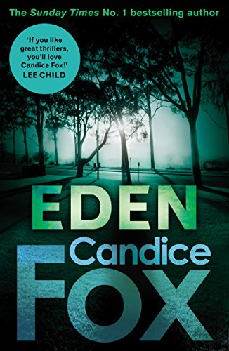 Book cover for "Eden" by Candice Fox, with a dark, tree-lined street.