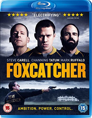 Foxcatcher Blu-ray cover featuring Steve Carell, Channing Tatum, and Mark Ruffalo.