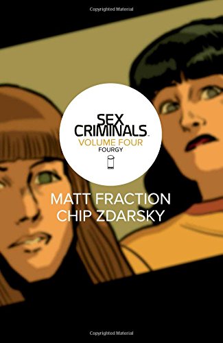 Comic book cover: "Sex Criminals Volume 4: Fourgy!" featuring two faces.