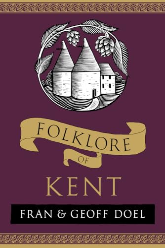 Book cover: "Folklore of Kent" with illustration of oast houses and hops.