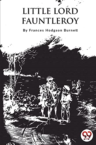 Book cover for "Little Lord Fauntleroy" with a black and white illustration.