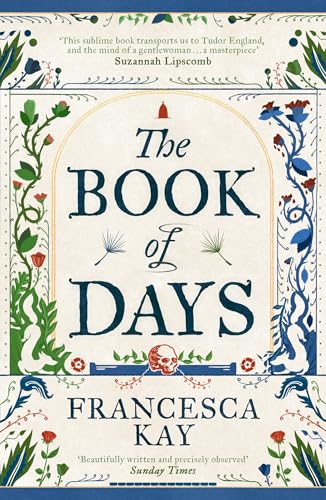 Book cover for The Book of Days by Francesca Kay with floral border illustrations.