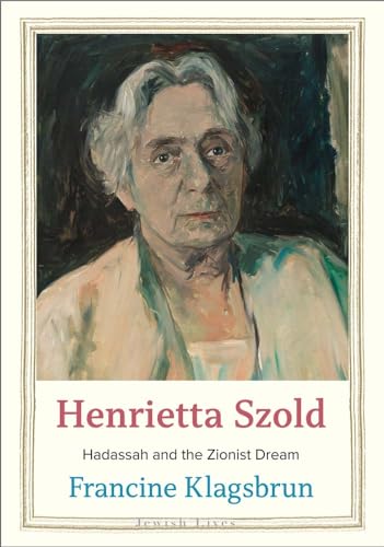 Painted portrait of Henrietta Szold, book cover with title and author name.