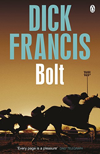 Book cover for "Bolt" by Dick Francis, featuring silhouetted racehorses.