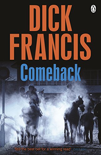 Book cover for "Comeback" by Dick Francis, featuring a horse race.