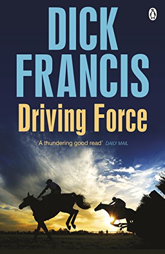 Book cover: "Driving Force" by Dick Francis, with horses racing at sunset.