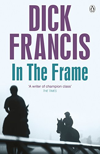 Book cover for In the Frame by Dick Francis featuring silhouettes of horse riders.