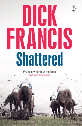 Book cover: "Shattered" by Dick Francis, featuring horse racing scene.