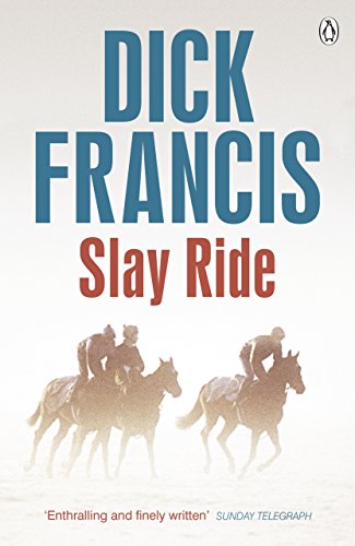 Book cover: "Slay Ride" by Dick Francis, with horse racing imagery.