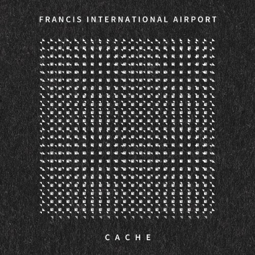 CD cover for "Francis International Airport - Cache" with abstract white pattern.
