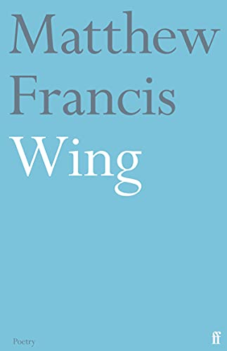 Blue book cover with white text: "Matthew Francis Wing" and "Poetry".