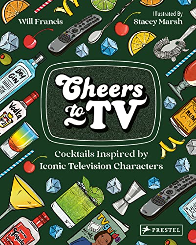Book cover with cocktail illustrations, remote controls, and the title "Cheers To TV".