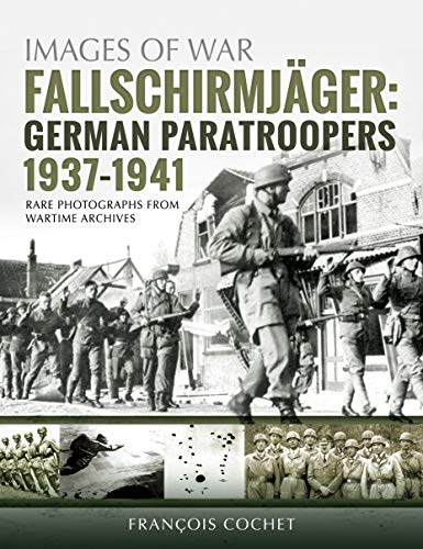 Book cover: German paratroopers marching, 1937-1941, wartime photographs.
