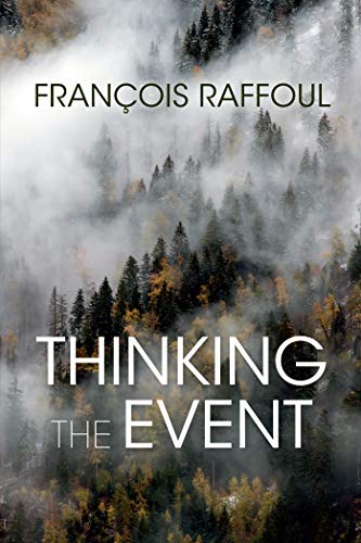 Book cover: "Thinking the Event" by François Raffoul, misty forest background.
