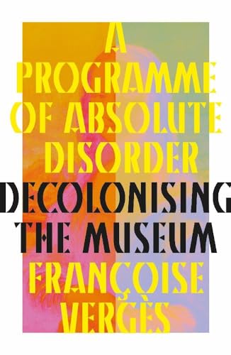 Book cover with bold, colorful text: "A Programme of Absolute Disorder.