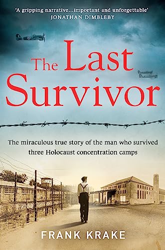 Book cover: "The Last Survivor" depicts a man near a concentration camp.