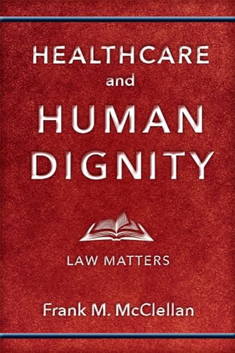 Red book cover with white text: "Healthcare and Human Dignity: Law Matters.