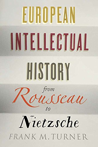 Book cover for European Intellectual History from Rousseau to Nietzsche by Frank M. Turner.