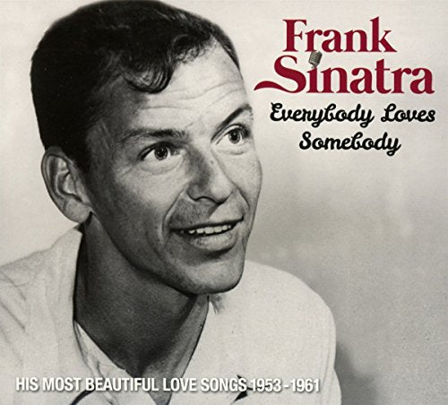 Black and white album cover featuring Frank Sinatra, text "Everybody Loves Somebody".