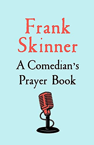 Book cover for A Comedian's Prayer Book by Frank Skinner with a microphone illustration.