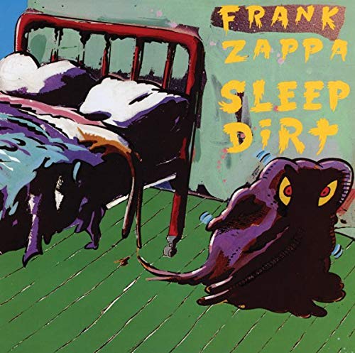 Frank Zappa’s “Sleep Dirt” album cover: bed, creature, and green floor.