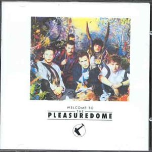 CD cover for Frankie Goes To Hollywood’s “Welcome To The Pleasuredome,” featuring band portrait.