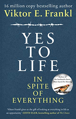 Book cover: "Yes To Life In Spite of Everything" by Viktor E. Frankl.