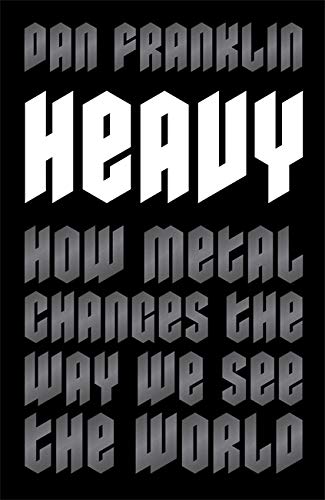 Book cover: “Heavy” by Dan Franklin, with metallic-style text on black.