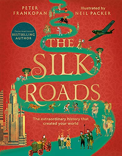 Book cover: “The Silk Roads” with illustrated winding road and diverse figures.