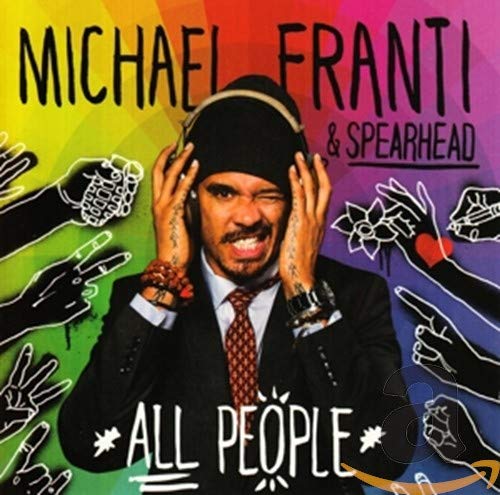 CD cover featuring Michael Franti with headphones, colorful hands, and text.