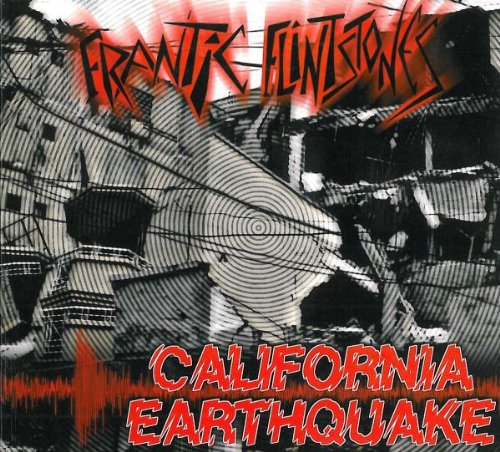 CD cover for “Frantic Flintstones - California Earthquake” with cracked imagery.