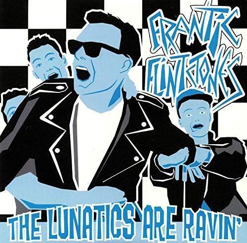 Frantic Flintstones - The Lunatics are Ravin' (COLOURED VINYL, LIMITED)  [VINYL]