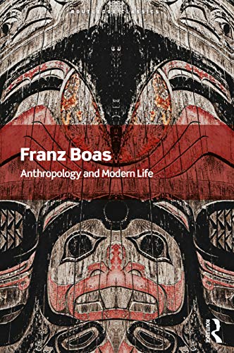 Book cover: “Anthropology and Modern Life” by Franz Boas, featuring carved totem pole.