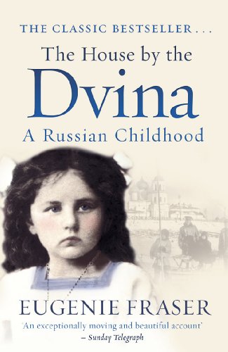Book cover with a young girl and title "The House by the Dvina" by Eugenie Fraser.